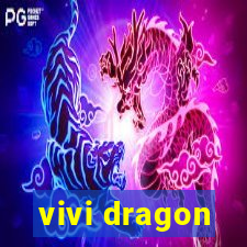 vivi dragon